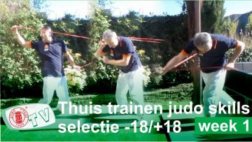Thuis Trainen u18/+18 Judo Skills week 1